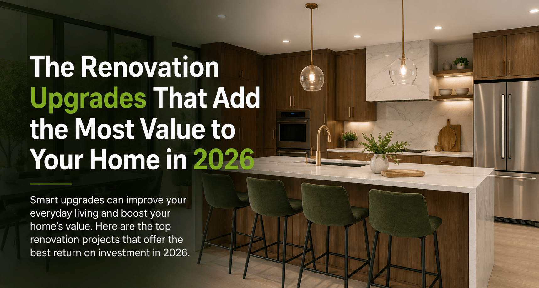 Modern kitchen renovation showcasing renovation upgrades that add the most value to your home in 2026